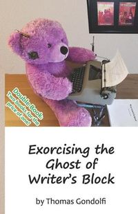 Cover image for Exorcising the Ghost of Writer's Block / To Outline or Not to Outline