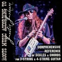 Cover image for Comprehensive Reference of Scales & Chords for 3-String & 4-String Guitar: Roots Music According to Justin Johnson