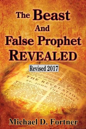 The Beast and False Prophet Revealed