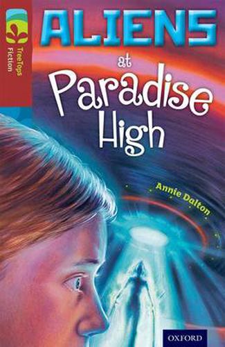 Cover image for Oxford Reading Tree TreeTops Fiction: Level 15 More Pack A: Aliens at Paradise High