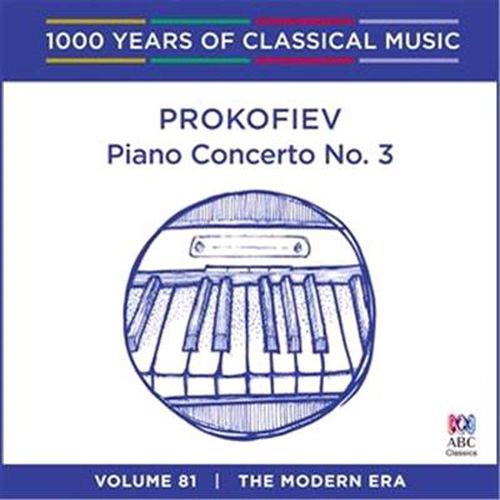 Prokofiev Piano Concerto No 3 1000 Years Of Classical Music