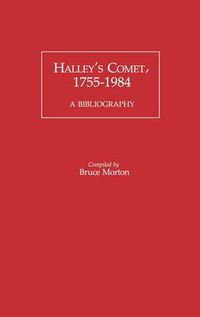 Cover image for Halley's Comet, 1755-1984: A Bibliography