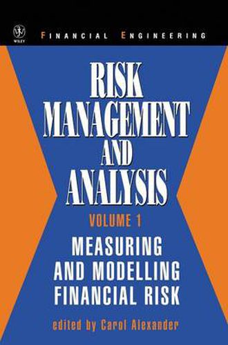 Cover image for Risk Management and Analysis: Measuring and Modelling Financial Risk