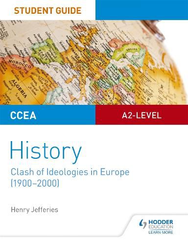 Cover image for CCEA A2-level History Student Guide: Clash of Ideologies in Europe (1900-2000)