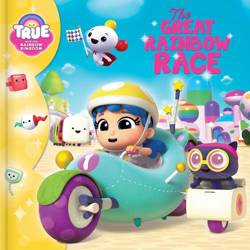 Cover image for True and the Rainbow Kingdom: The Great Rainbow Race