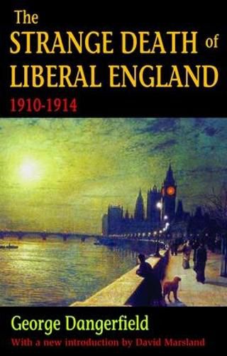 Cover image for The Strange Death of Liberal England: 1910-1914