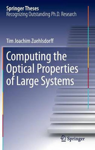 Cover image for Computing the Optical Properties of Large Systems