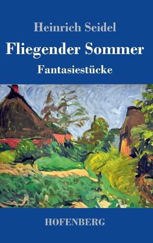 Fliegender Sommer: Fantasiestucke