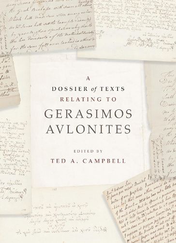 Cover image for A Dossier of Texts Relating to Gerosimos Avlonites