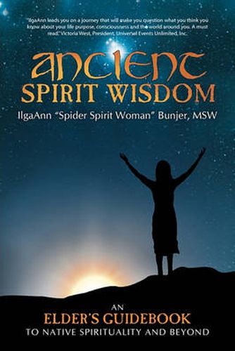 Cover image for Ancient Spirit Wisdom: An Elder's Guidebook to Native Spirituality and Beyond