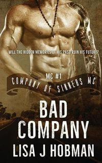 Cover image for Bad Company: Company of Sinners MC #1