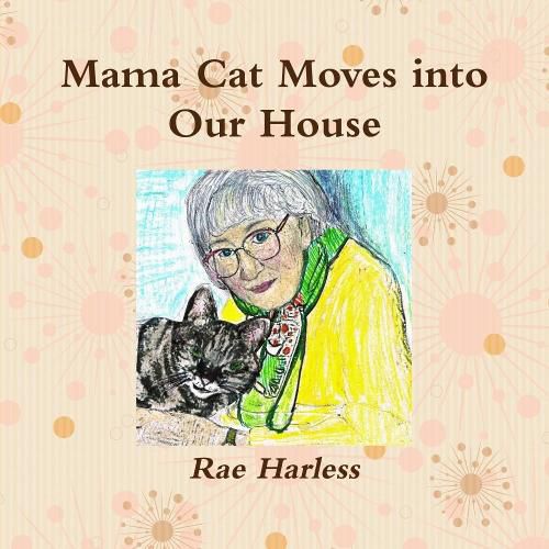 Cover image for Mama Cat Moves into Our House