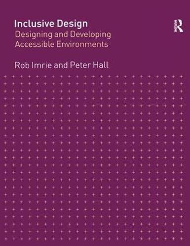 Cover image for Inclusive Design: Designing and Developing Accessible Environments