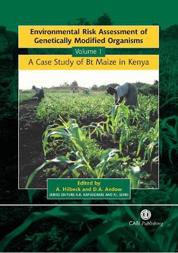 Cover image for Environmental Risk Assessment of Genetically Modified Organisms, Volume 1: A Case Study of Bt Maize in Kenya