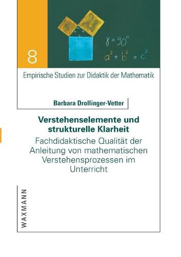 Cover image for Verstehenselemente und strukturelle Klarheit: Fachdidaktische Qualitat der Anleitung von mathematischen Verstehensprozessen im Unterricht