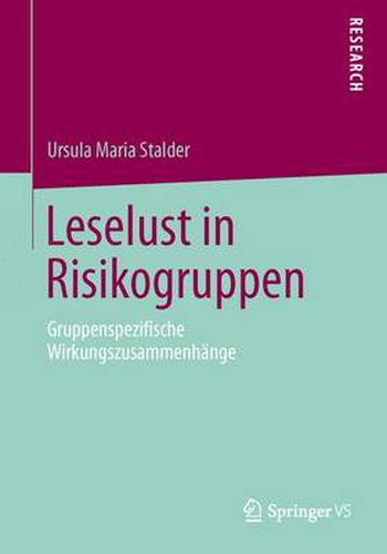 Cover image for Leselust in Risikogruppen: Gruppenspezifische Wirkungszusammenhange