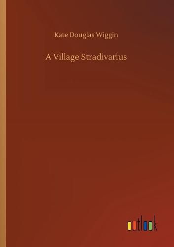 A Village Stradivarius