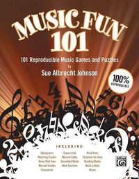 Cover image for Music Fun 101: 101 Reproducible Music Games and Puzzles