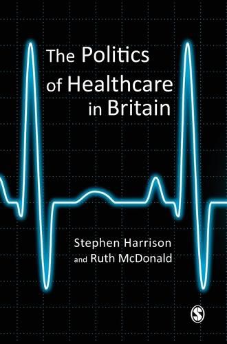 The Politics of Healthcare in Britain