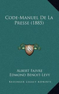 Cover image for Code-Manuel de La Presse (1885)