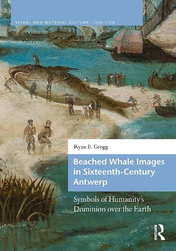 Cover image for Beached Whale Images in Sixteenth-Century Antwerp