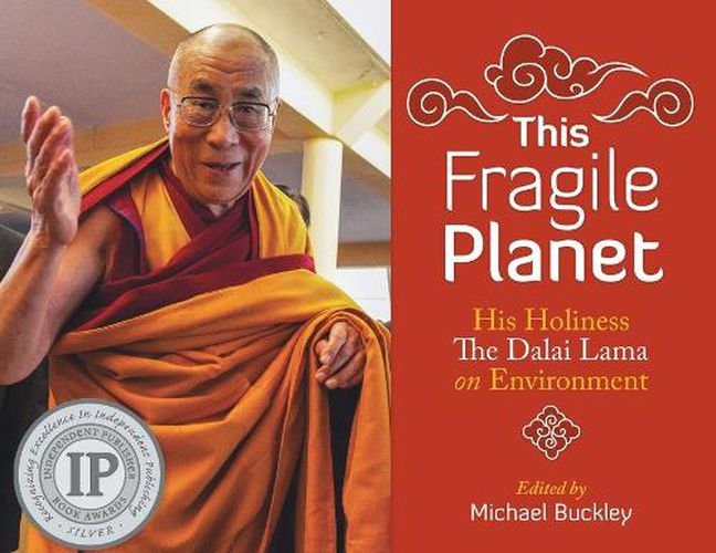 This Fragile Planet: His Holiness the Dalai Lama on Environment