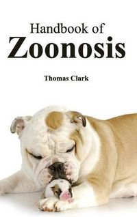 Cover image for Handbook of Zoonosis