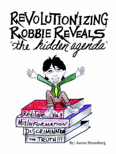 Cover image for Revolutionizing Robbie Reveals the Hidden Agenda