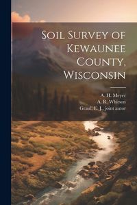 Cover image for Soil Survey of Kewaunee County, Wisconsin