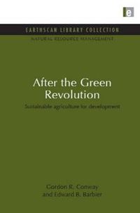 Cover image for After the Green Revolution: Sustainable Agriculture for Development