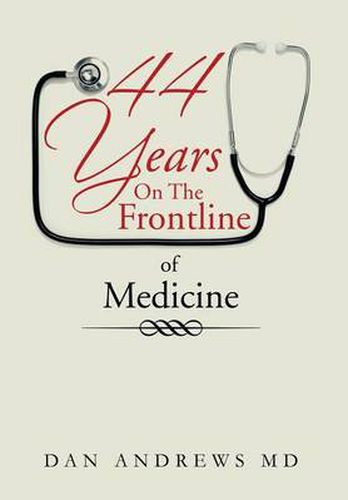 Cover image for 44 Years on the Frontline of Medicine