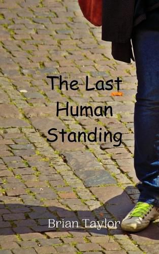 Cover image for The Last Human Standing