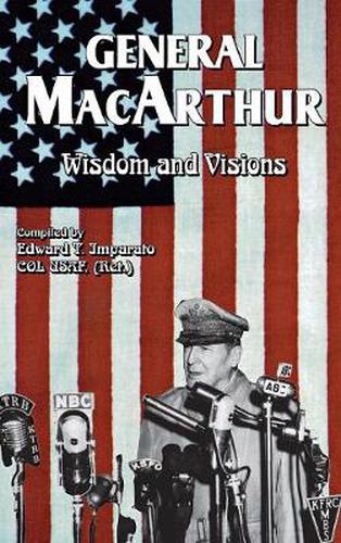 Cover image for General MacArthur Wisdom and Visions