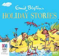 Cover image for Enid Blyton's Holiday Stories