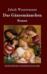 Cover image for Das Gansemannchen: Roman