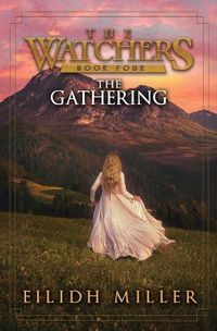 Cover image for The Gathering: The Watchers Series: Book 4