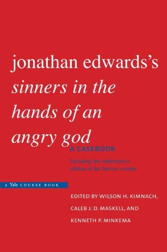 Cover image for Jonathan Edwards's  Sinners in the Hands of an Angry God: A Casebook