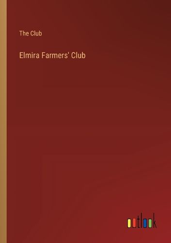 Cover image for Elmira Farmers' Club