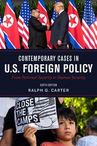 Cover image for Contemporary Cases in U.S. Foreign Policy: From National Security to Human Security