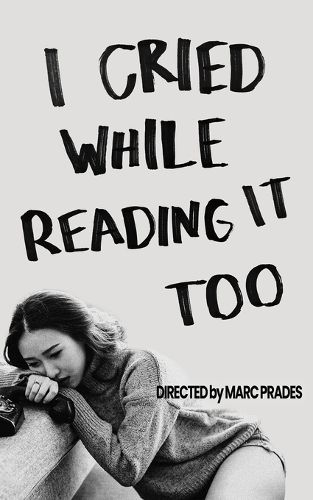 Cover image for I Cried While Reading it Too