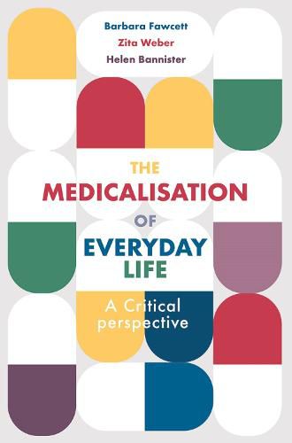 Cover image for The Medicalisation of Everyday Life: A Critical Perspective