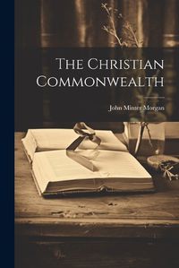 Cover image for The Christian Commonwealth