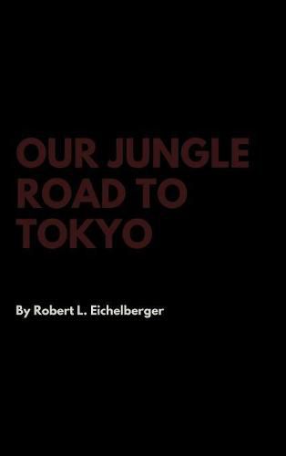 Cover image for Our Jungle Road to Tokyo