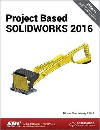 Project Based SOLIDWORKS 2016