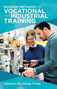 Cover image for Modern Methods of Vocational and Industrial Training