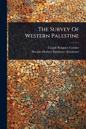 Cover image for The Survey Of Western Palestine