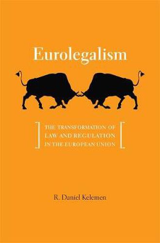 Cover image for Eurolegalism: The Transformation of Law and Regulation in the European Union