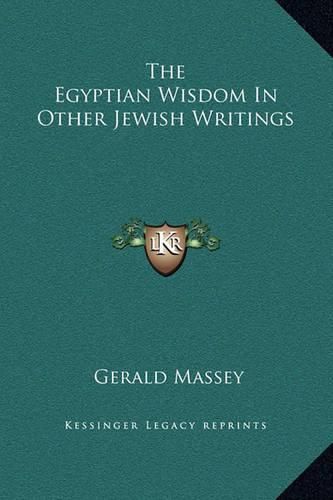 The Egyptian Wisdom in Other Jewish Writings