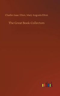 Cover image for The Great Book-Collectors