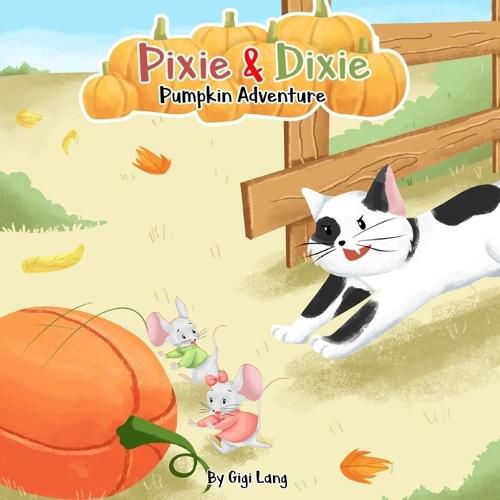 Cover image for Pixie and Dixie Adventure of the Pumpkin Patch: Series of Adventures